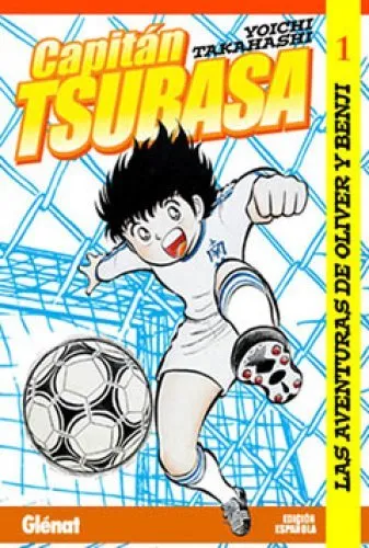 Capitán Tsubasa. Las aventuras de Oliver y Benji
