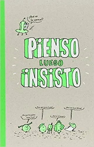 Pienso luego insisto