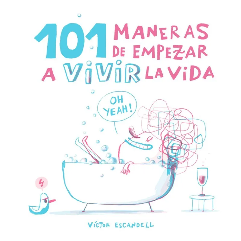 101 maneras de empezar a vivir la vida