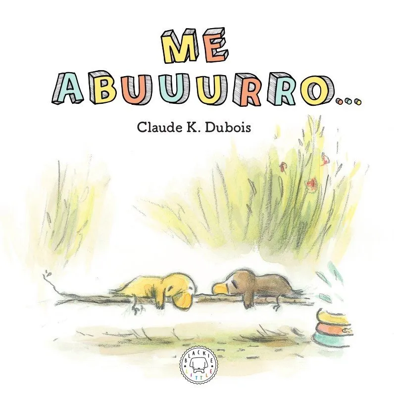 Me abuuurro…