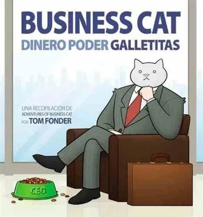 Business Cat: Dinero. Poder. Galletitas.