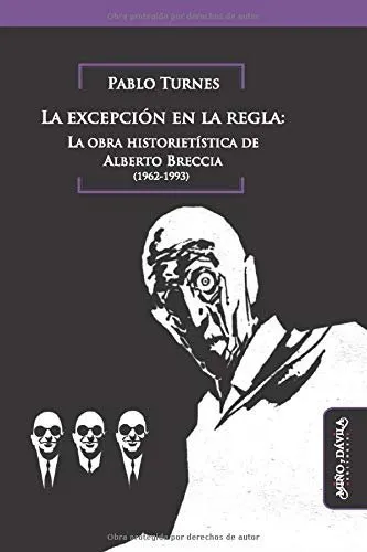 La excepción en la regla: la obra historietística de Alberto Breccia (1962-1993)