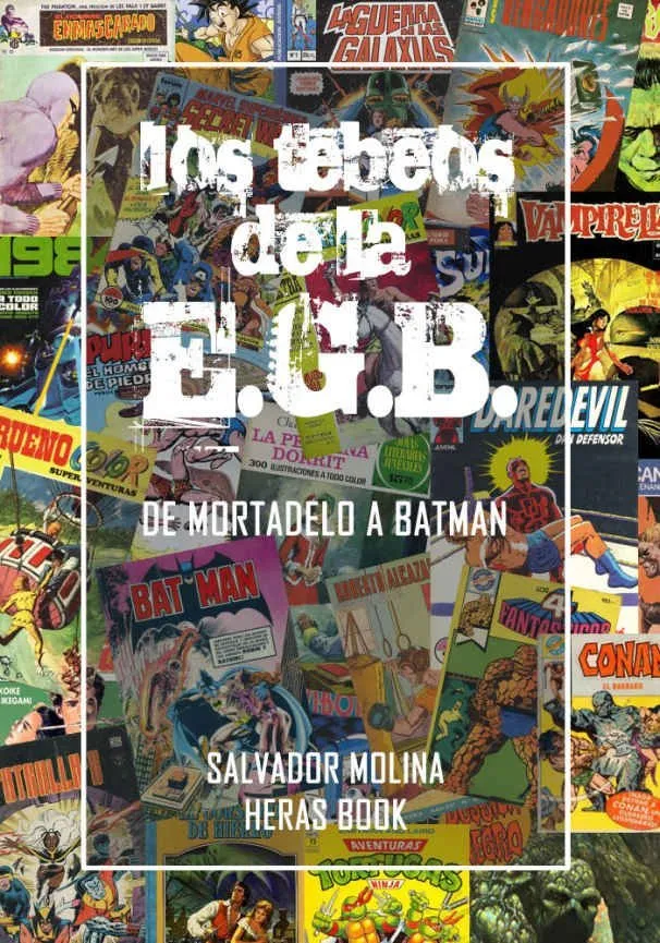Los tebeos de la E.G.B. - De Mortadelo a Batman