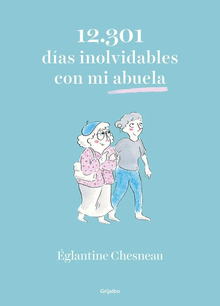 12.301 días inolvidables con mi abuela