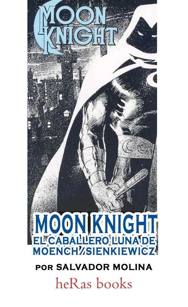 Moon Knight: El caballero Luna de Moench/Sienkiewicz