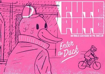 Puto Pato. Enter The Duck (Autoedición)