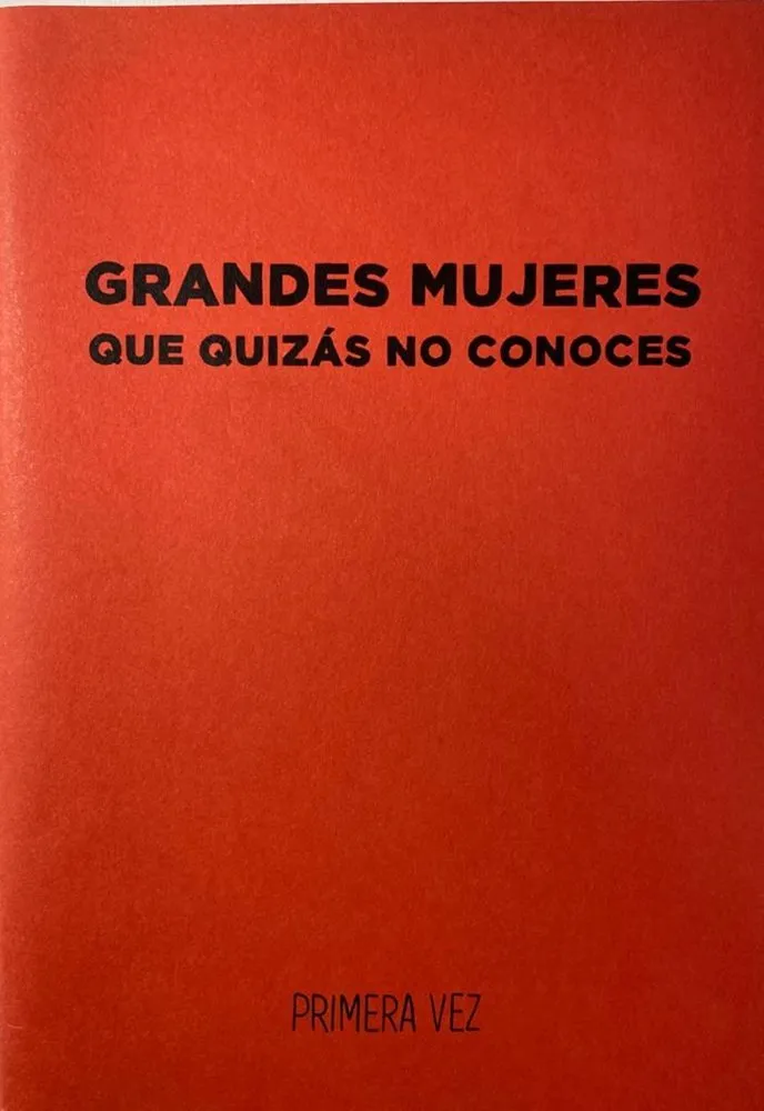 Grandes mujeres que quizás no conoces