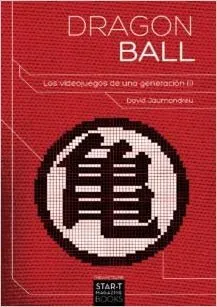 Dragon Ball. Los videojuegos de una generación (I)