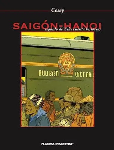 Saigón-Hanoi, seguido de Zeke cuenta historias