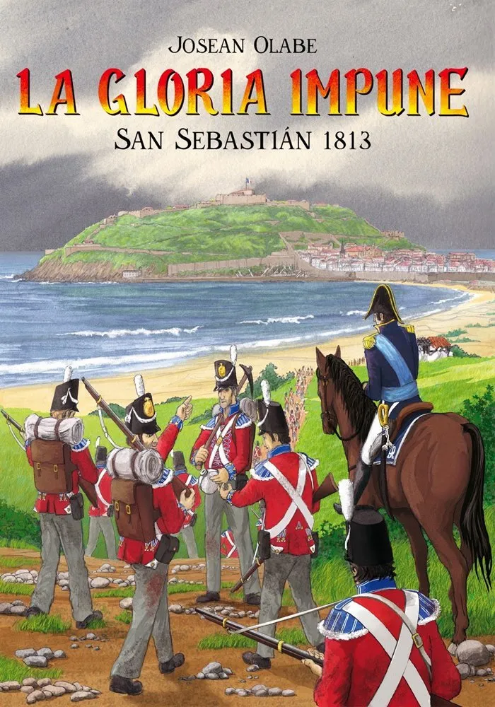 La gloria impune: San Sebastián 1813