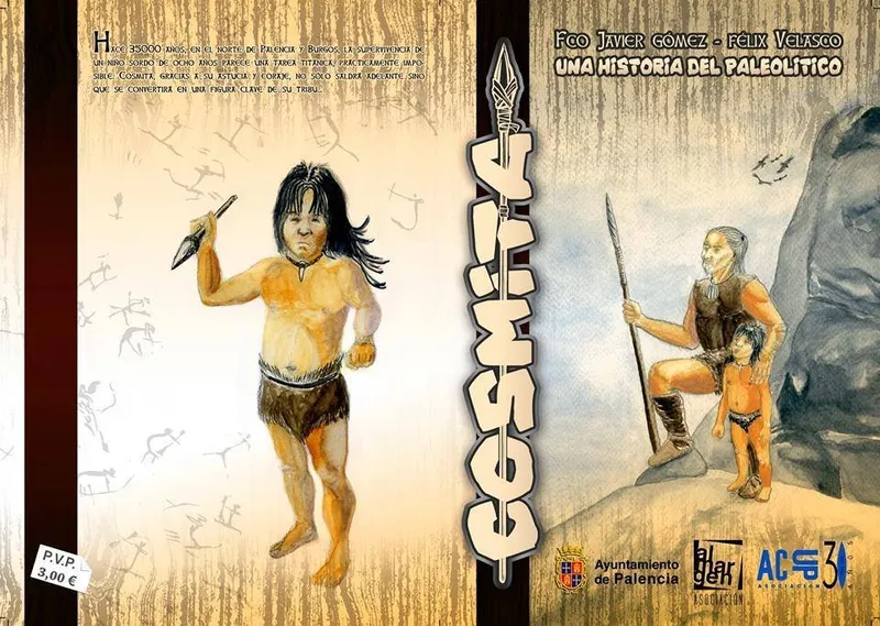 Cosmita - Una historia del Paleolítico (Ayuntamiento de Palencia / ACUP - Asociacion Cultural Univer