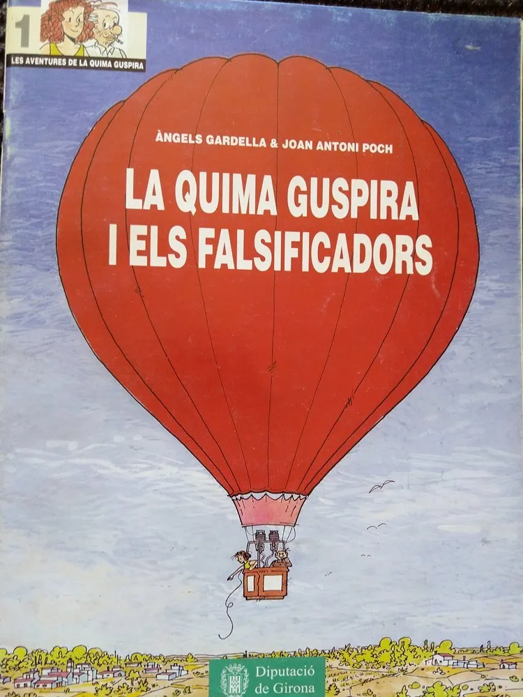 Les aventures de la Quima Guspira / La Quima Guspira i els falsificadors.