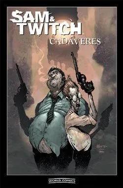 Sam & Twitch. Cadáveres