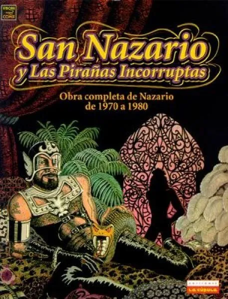 San Nazario y las Pirañas Incorruptas