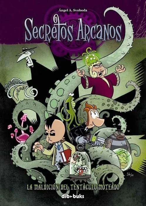 Secretos Arcanos. La Maldición del Tentáculo Moteado