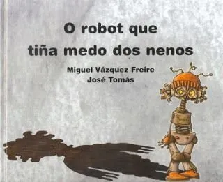 O robot que tiña medo dos nenos