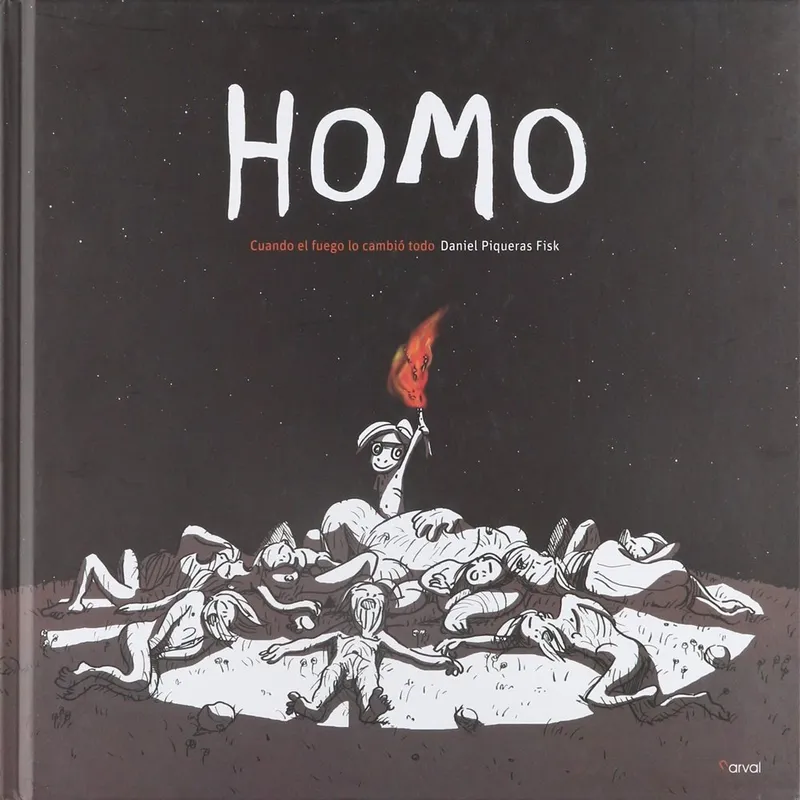 Homo. Cuando el fuego lo cambió todo