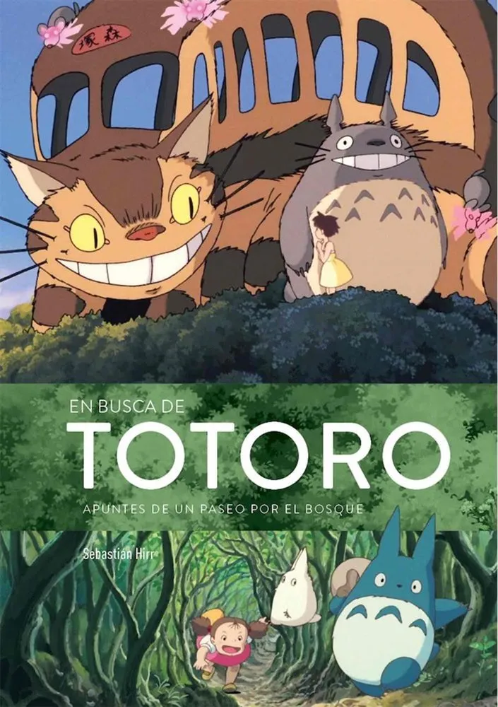 En busca de Totoro: Apuntes de un paseo por el bosque