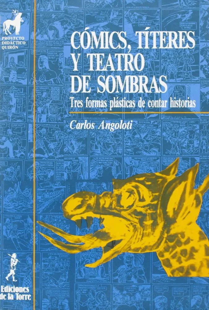 Cómics, títeres y teatro de sombras. Tres formas plásticas de contar historias (Ediciones de la Torr