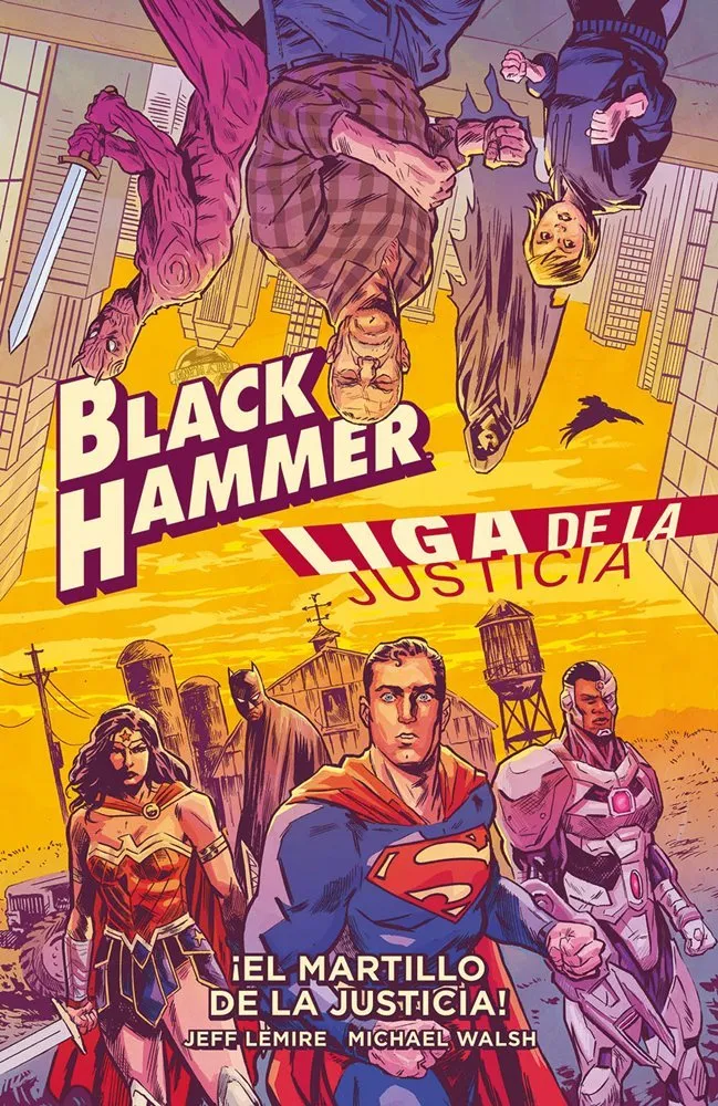Black Hammer / Liga de la Justicia: ¡El martillo de la justicia!