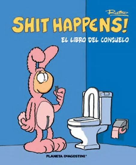 Shit happens!