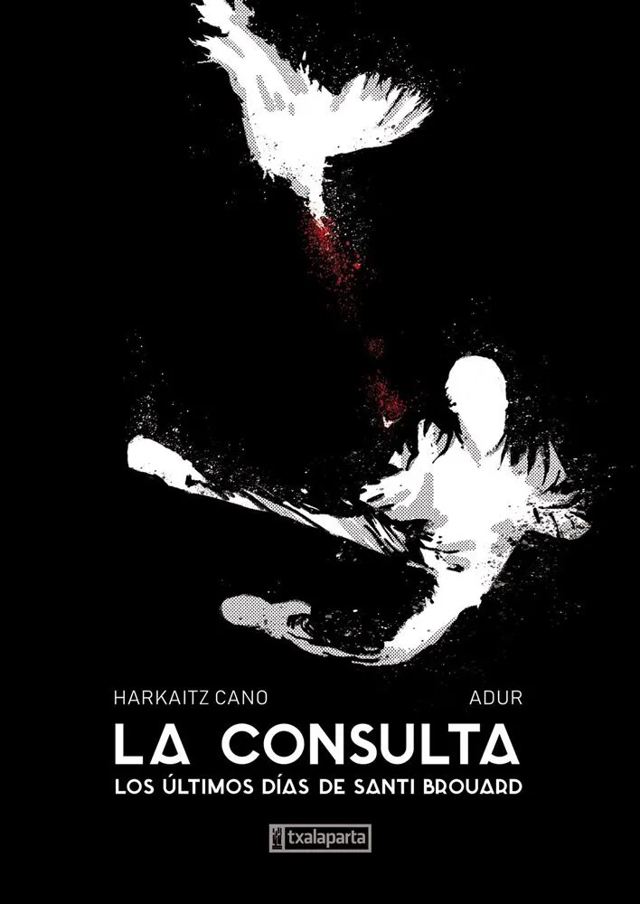 La consulta: Los últimos días de Santi Brouard