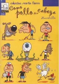 Como pollo sin cabeza Colección Martín Fierro