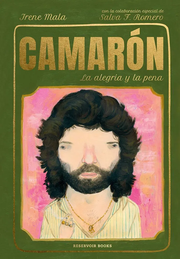 Camarón: La alegría y la pena