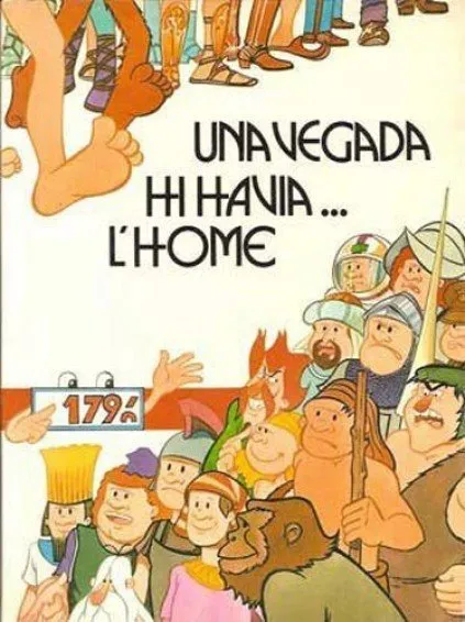 Una vegada hi havia ... l'home