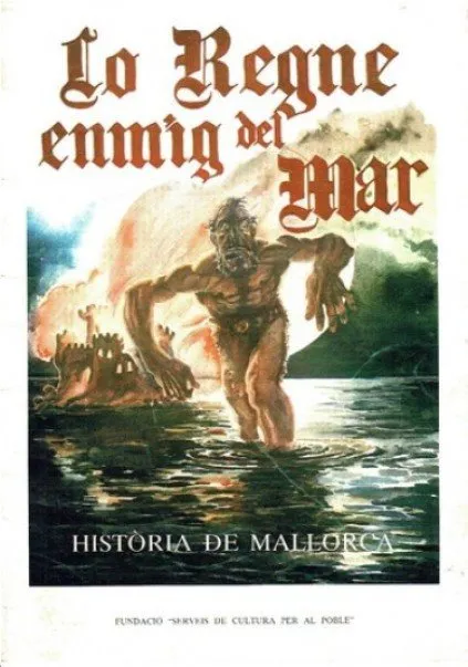 Lo Regne enmig del Mar. Història de Mallorca (Fundació Serveis de Cultura per al poble (Mallorca))