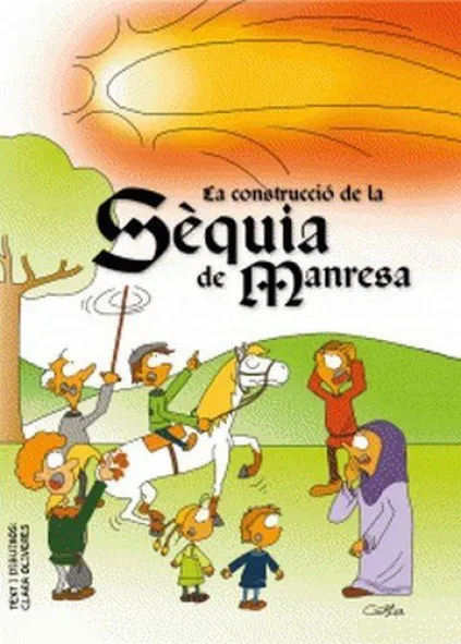 La construcció de la Sèquia de Manresa