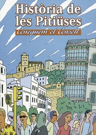 Història de les Pitiüses. Coneguem el Consell (Servei de Publicacions del Consell d'Eivissa i Formen