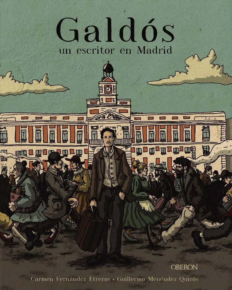 Galdós: Un escritor en Madrid