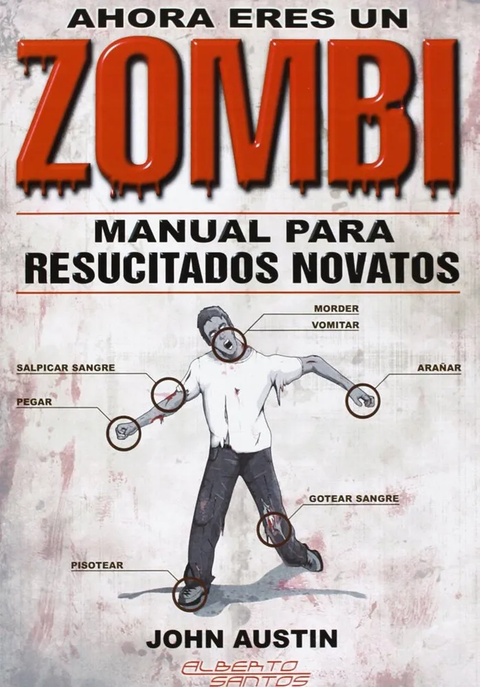 Ahora eres un Zombi. Manual para resucitados novatos
