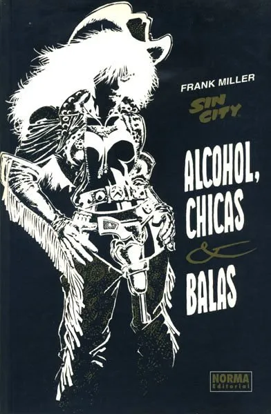 Sin City. Alcohol, chicas y balas