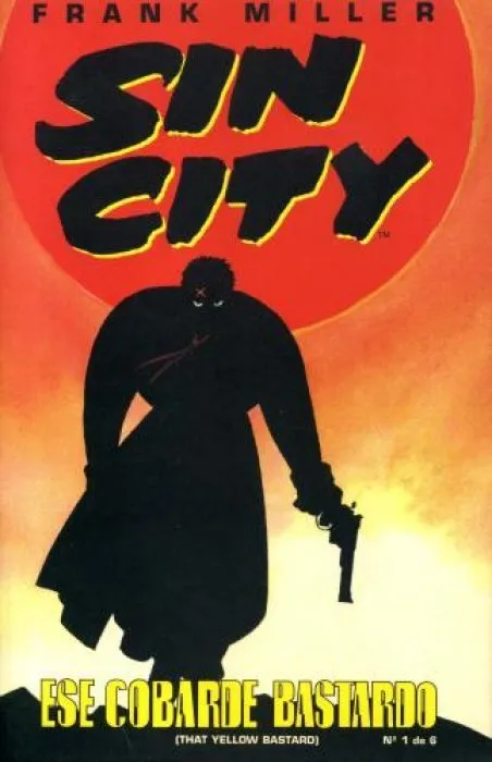 Sin City. Ese cobarde bastardo