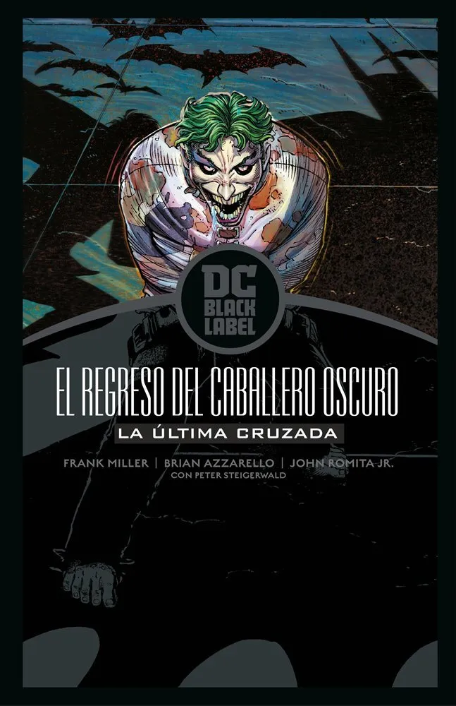 Batman. El Regreso del Caballero Oscuro: La última cruzada - DC Black Label