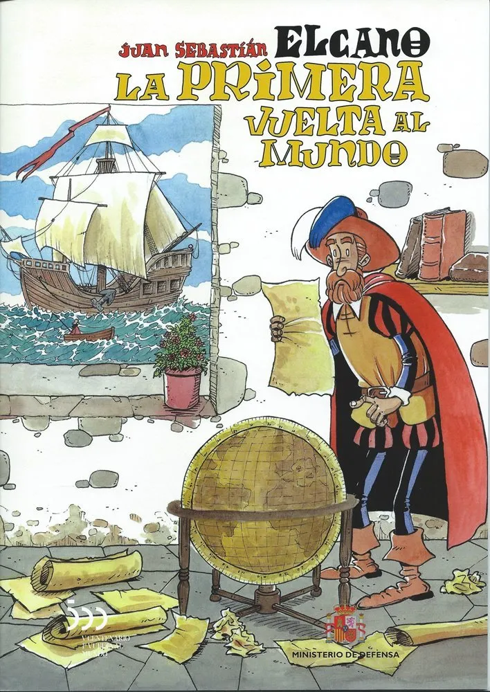 Juan Sebastián Elcano. La primera vuelta al mundo