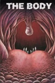 The Body, Una historia difícil de digerir