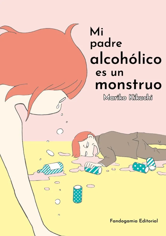 Mi padre alcohólico es un monstruo