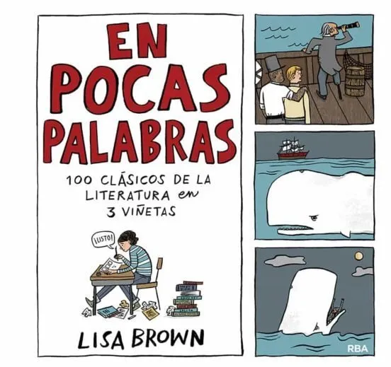En pocas palabras: 100 clásicos de la literatura en 3 viñetas