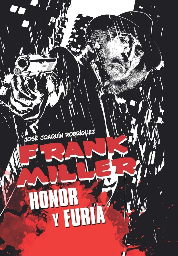 Frank Miller Honor y furia