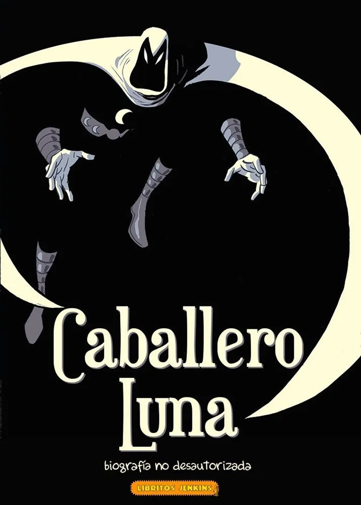 Caballero Luna - Biografía no desautorizada