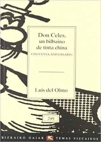 Don Celes, un bilbaino de tinta china