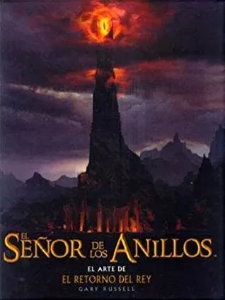 El Señor de los Anillos. El arte de El Retorno del Rey