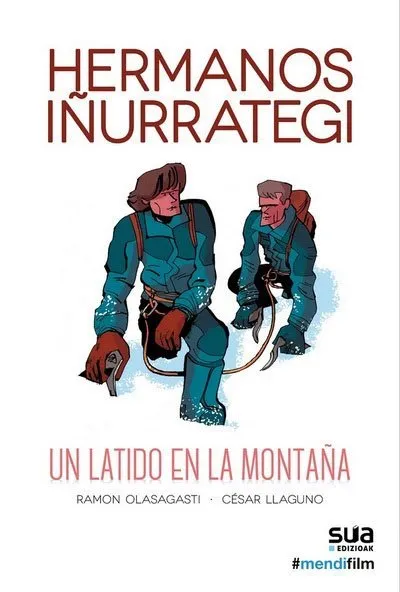 Hermanos Iñurrategi. Un latido en la montaña