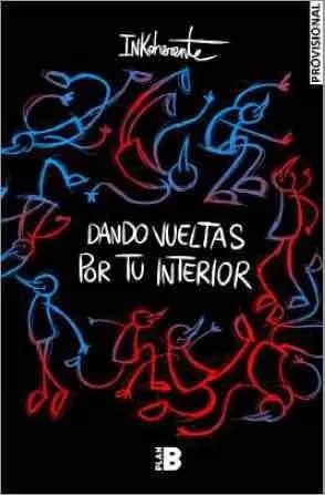 Dando vueltas por tu interior
