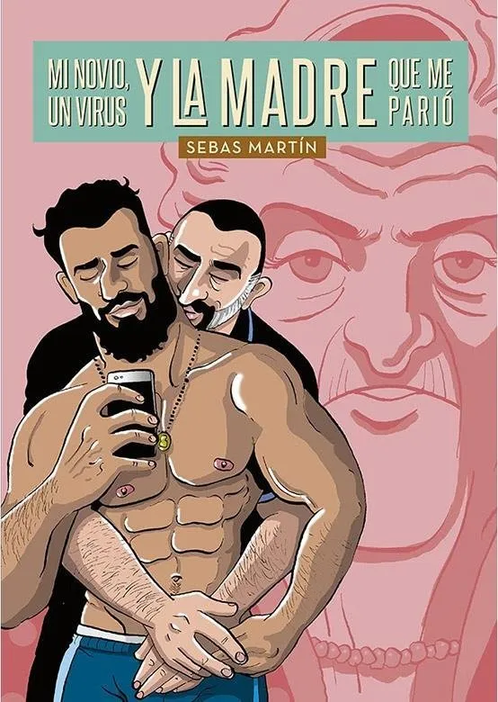 Mi novio, un virus y la madre que lo parió