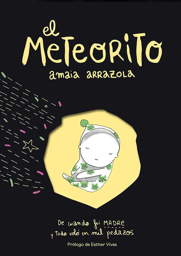 El meteorito: de cuando fui madre y todo voló en mil pedazos