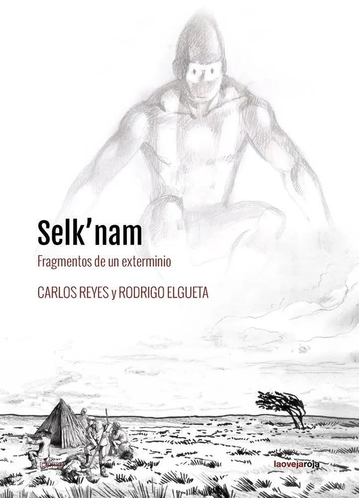 Selk'nam: Fragmentos de un exterminio